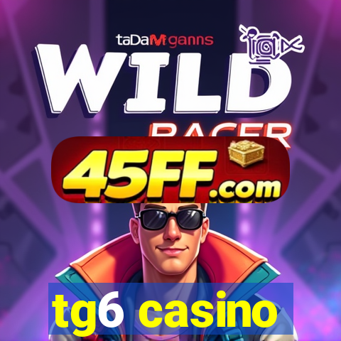 tg6 casino